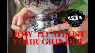How To Adjust Your Grinder