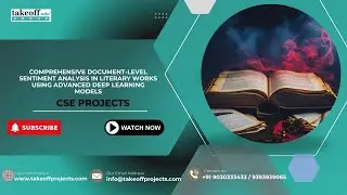 COMPREHENSIVE DOCUMENT LEVEL SENTIMENT ANALYSIS IN LITERARY WORKS USING ADVANCED DEEP LEARNING MODEL
