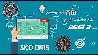 [LIVE]  9 September  2021 (Sesi 2) SCORE SKD di Tilok KANREG 12 BKN Pekanbaru