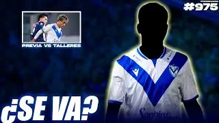 💣 BOMBAZO en #VELEZ: ¿se va una figura? | PREVIA 🆚 #TALLERES | Pasión Fortinera 26/1