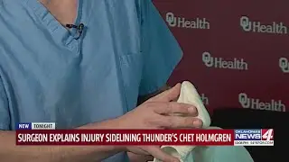 Surgeon explains injury sidelining Thunder's Chet Holmgren