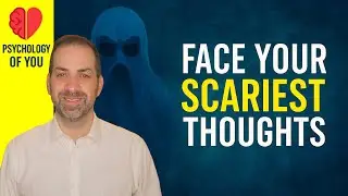 How to Face Your Most Terrifying Worries: Worry Management 20