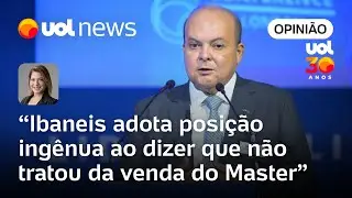Ibaneis adota posição ingênua ao dizer que não tratou da venda do Master | Daniela Lima