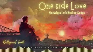 One side love Lofi | Slow+Reverb| Chill Relax | lofi hip hop |lofi vibes