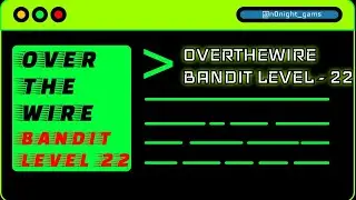 Level 22 - Bandit OverTheWire Walkthrough