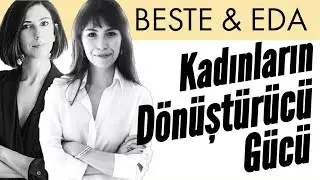 Kadınların D&ouml;n&uuml;şt&uuml;r&uuml;c&uuml; G&uuml;c&uuml; | MirrorCircle Kurucu &Uuml;yeleri Beste Demir Keki ve Eda Kirali Anlatıyor