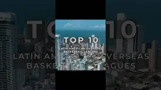 10 Best Latin American Overseas Basketball Leagues Ranked (BEST to WORST 🇵🇷  🇧🇷  🇻🇪  🇦🇷)