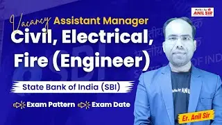 State Bank of India (SBI) || Assistant Manager Engineer (Civil / Electrical / Fire)