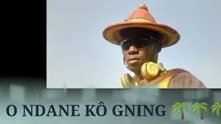 Ô NDANE KÔ GNING  RAWANE SAKATANI 🌴🦅