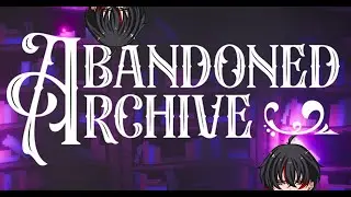 [Abandoned Archive Demo] Why is it abandoned? (also drinking)