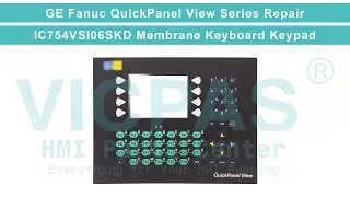 GE Fanuc QuickPanel View IC754VSI06SKD Terminal Keypad Replacement Repair