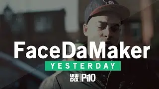 P110 - FaceDaMaker - Yesterday [Music Video]