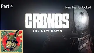 New Fear Unlocked | Cronos: The New Dawn |