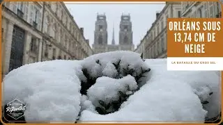 ORLÉANS SOUS 13,74 CM DE NEIGE !!!