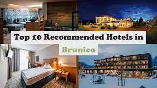 Top 10 Recommended Hotels In Brunico | Best Hotels In Brunico