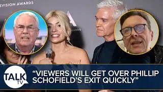 &ldquo;Viewers Will Get Over Phillip Schofield&rsquo;s Exit Quickly&rdquo; - This Morning Host Steps Down
