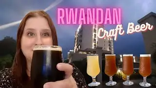 Crafting Memories: Tasting Rwanda's First Craft Beer at Kweza Women's Brewery! 🍻
