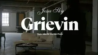 GRIEVIN&rsquo; - Jessa Sky (OFFICIAL MUSIC VIDEO) 