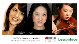 MET Orchestra Musicians Violin Masterclass - Highlights - Recorded Live on August 2nd, 2020