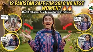 Is Pakistan Safe For Women? 💔 Mera 100% Sach | Solo Travel Tips For Women In Pakistan - Ai Vlog 