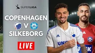 LIVE FC Copenhagen vs Silkeborg IF | Danish Superliga | Live Stream Watchalong