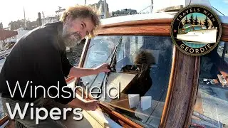 Ep 281 - Windshield Wipers - Wooden Boat Restoration - Travels With Geordie