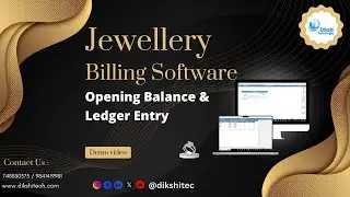 Opening Balance & Ledger Entry in Jewellery Billing Software | Dikshi Technologies | @dikshitec