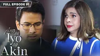 [ENG SUB] Ep 91 | Ang sa Iyo ay Akin | Jodi Sta. Maria, Iza Calzado, Sam Milby