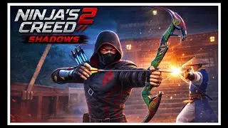 ninja's creed 2: shadows Gameplay | Survival | assassin New game | Gameplay Walkthrough