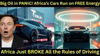 &ldquo;Big Oil TERRIFIED 😱 Africa&rsquo;s Free Energy Car Dealership BREAKS All Rules!&rdquo;