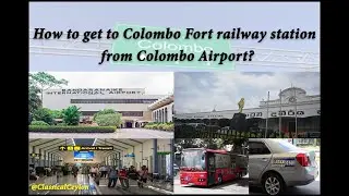 How To Get to Colombo Railway Station From Colombo Airport (CMB) SRI-LANKA
