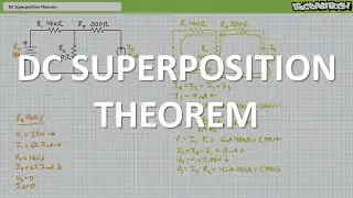 DC Superposition Theorem (Full Lecture)