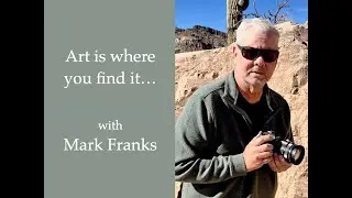 Session 236: Art is Where You Find It with Mark Franks
