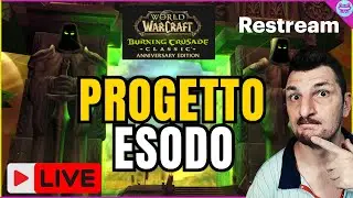 IMMAGINA GIOCARE WOW NEL 2026 [PROGETTO ESODO]