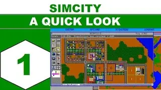 Let's Play SimCity (1989) - A Quick Look - Episode 01