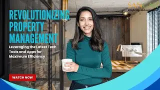 Revolutionizing Property Management Leveraging the Latest Tech Tools and Apps for Maximum Efficiency