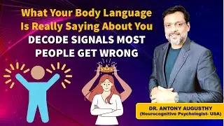 What Your Body Language Is Really Saying About You  Decode Signals Most People Get Wrong