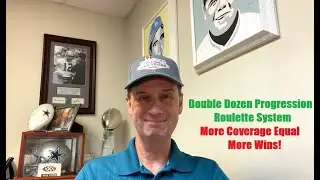 Double Dozen Progression System- More Winning Numbers Equals A Winning Session!