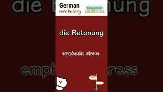 die Betonung (emphasis) | German vocabulary