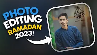 Ramadan Photo Editing Tutorial 2023 - Photoshop Photo Editing 2023! #ramadan2023 #photoedting