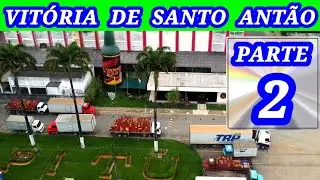 Vitória de Santo Antão - Pernambuco - Vídeo 2