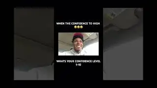Rate Your Confidence Level 1-10?