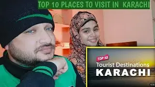 INDIAN REACTION ON TOP 10 PLACES TO VISIT IN KARACHI || HONEST REACTION ||