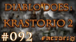 Diablo Does: Krastorio 2 (mod) - Part 092 | Factorio
