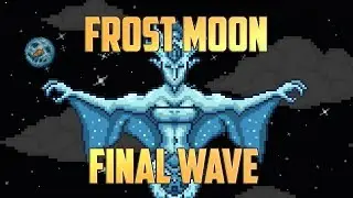 Terraria - Frost Moon Final Wave with Yrimir