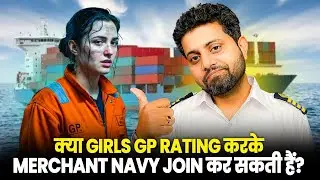 Can Girls Join Merchant Navy Through GP Rating? (2025)