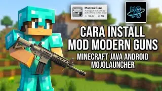Minecraft Java di Android Bisa Pakai Senjata Modern?! Tutorial Mod Modern Guns (MojoLauncher)