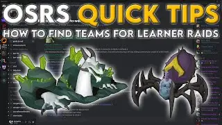 How to Find Teams For Learner Raids - OSRS Quick Tips in 3 Minutes or Less