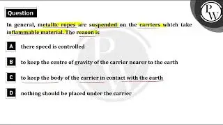 In general, metallic ropes are suspended on the carriers which take inflammable material. The rea...
