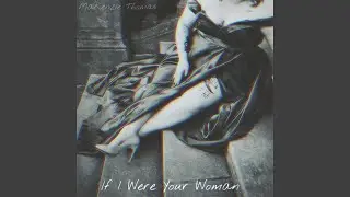 If I Were Your Woman
